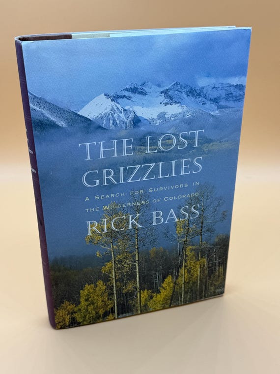 The Lost Grizzlies The Search for Survivors in the Wilderness of Colorado Rick Bass 1995 Houghton Mifflin  Nature Conservation book gifts