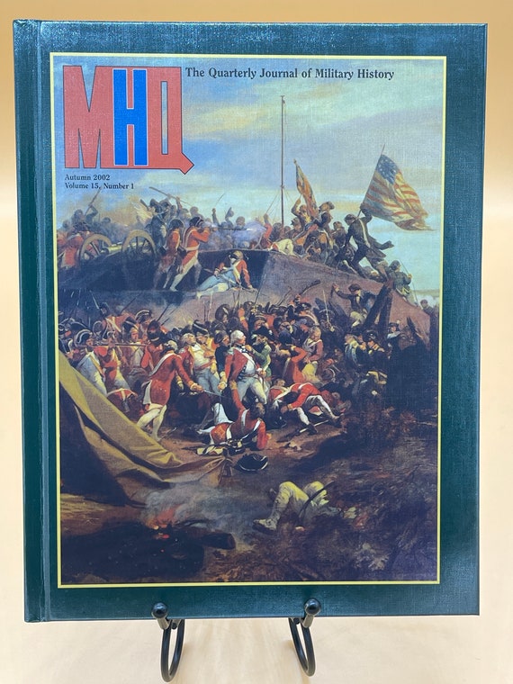 Military History Quarterly The Quarterly Journal of Military History Autumn 2002 Volume 15 Number 1 hardcover