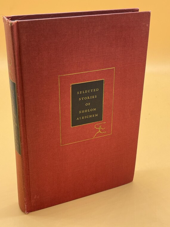 Selected Stories of Sholom Aleichem 1956 Modern Library w Intro by Alfred Kazan Classic Literature Gift Books Story Collection Rare Books