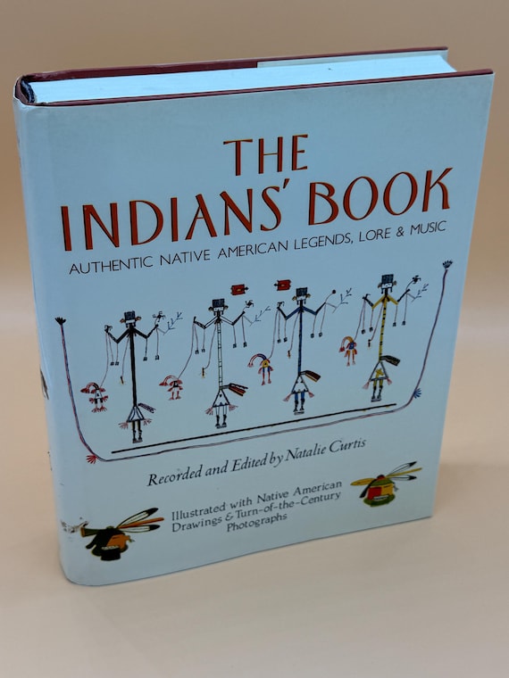 The Indians Book Authentic Native American Legends Lore and Music Editor Natalie Curtis 1987 Bonanza Books Publishing History Books