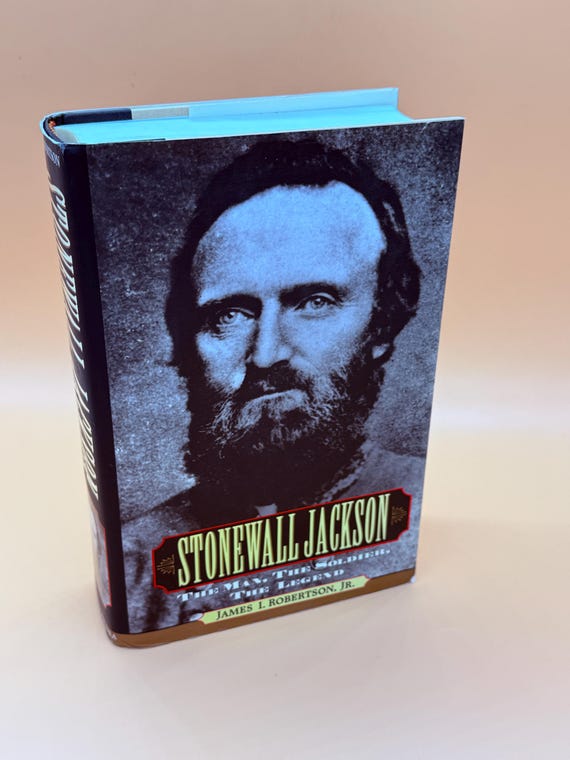 Stonewall Jackson The Man The Soldier The Legend by James I. Robertson Jr SIGNED and INSCRIBED 1997 MacMillan Publishing Civil War history