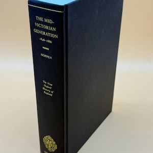 The Mid-Victorian Generation 1846-1886 by K. Theodore Hoppen 1998 Oxford Univ Press History Books Rare Book Gifts Victorian English Society