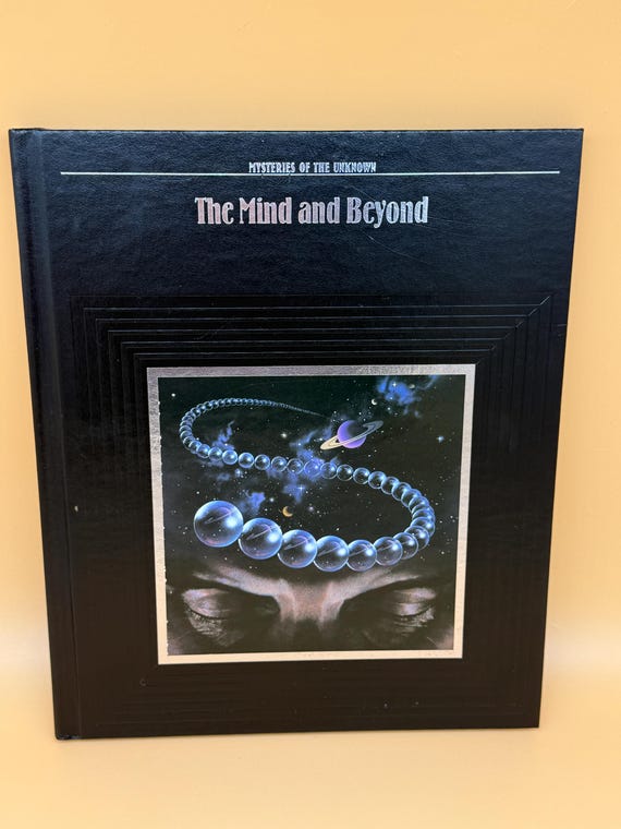 The Mind and Beyond Mysteries of the Unknown 1989 Time Life Books Paranormal books The Cosmos Outer Limits Psychic Book gifts for readers