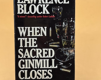 When The Sacred Ginmill Closes a Matthew Scudder Novel by Lawrence Block 1987 Charter Books Crime novels detective fiction mystery book gift