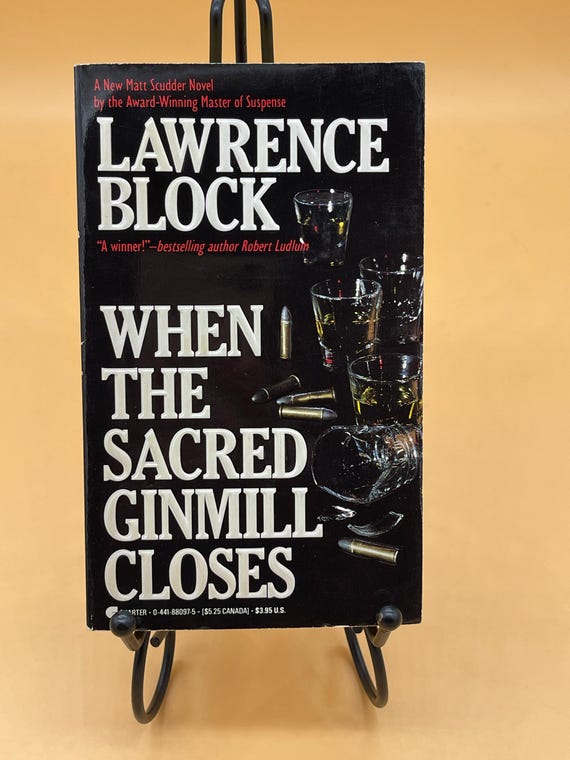 When The Sacred Ginmill Closes a Matthew Scudder Novel by Lawrence Block 1987 Charter Books Crime novels detective fiction mystery book gift