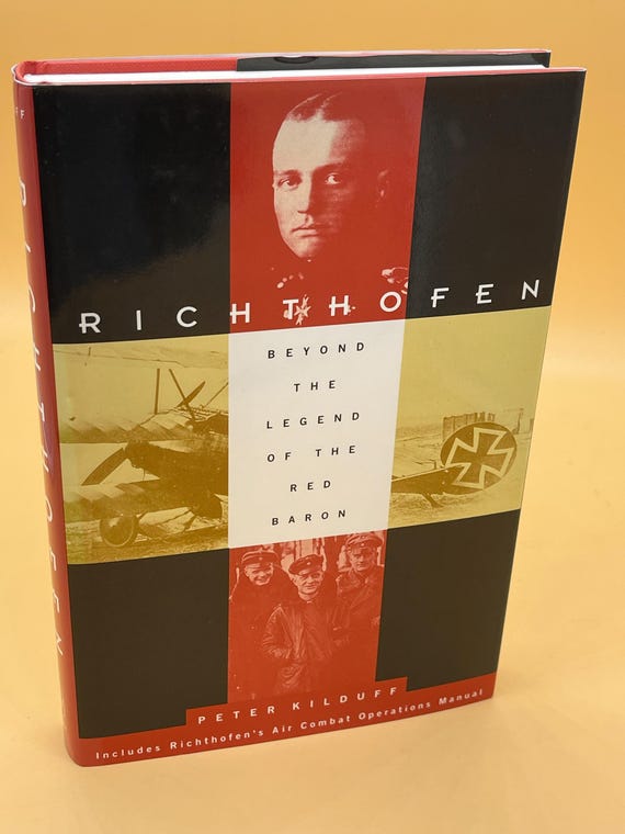 Richthofen Beyond the Legend of the Red Baron by Peter Kilduff 1993 Wiley Publishing Military World War Two history book Aviation history