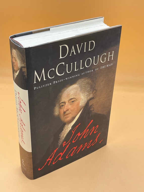 Political Biography John Adams by David McCullough  2001 Simon & Schuster Publishing Presidential Biography Books American History Books