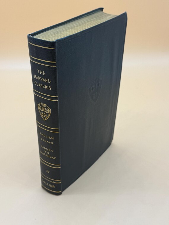 English Essays From Sir Philip Sidney to Macaulay 1910 Collier Publishing The Harvard Classics Fabrikoid Edition English Essayists Rare Book