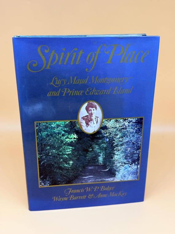 Spirit of Place Lucy Maud Montgomery and Prince Edward Island Nature Travel books 1982 Oxford University Press
