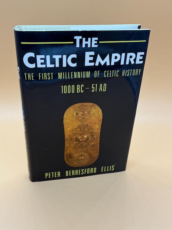 The Celtic Empire The First Millennium of Celtic History 1000 BC-51 AD by Peter Berresford Ellis 1990 Carolina Academic Press Irish history