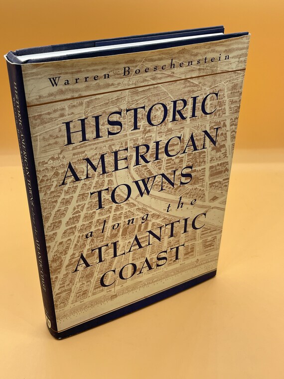 Travel Books Historic American Towns along the Atlantic Seacoast by Warren Boeschenstein  American History Seaside Towns and Villages