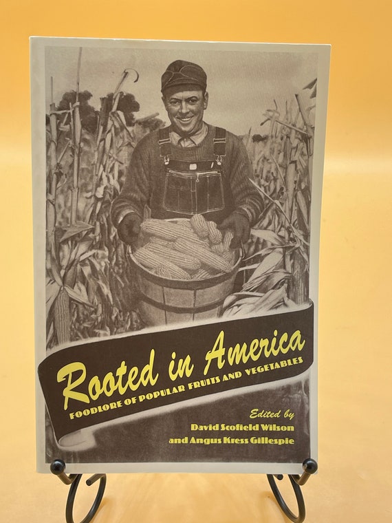 Farming Books Rooted in America Foodlore of Popular Fruits and Vegetable 1999 University of Tennessee Press Paperback Food Culture Books