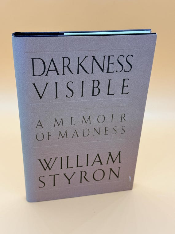 Darkness Visible A Memoir of Madness by William Styron 1990 Random House Memoirs of Depression nonfiction books