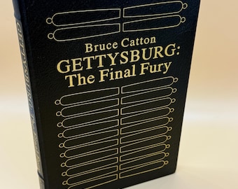 Gettysburg The Final Fury by Bruce Catton 1986 Easton Press Collectors Edition in Genuine Leather-bound Civil War history books