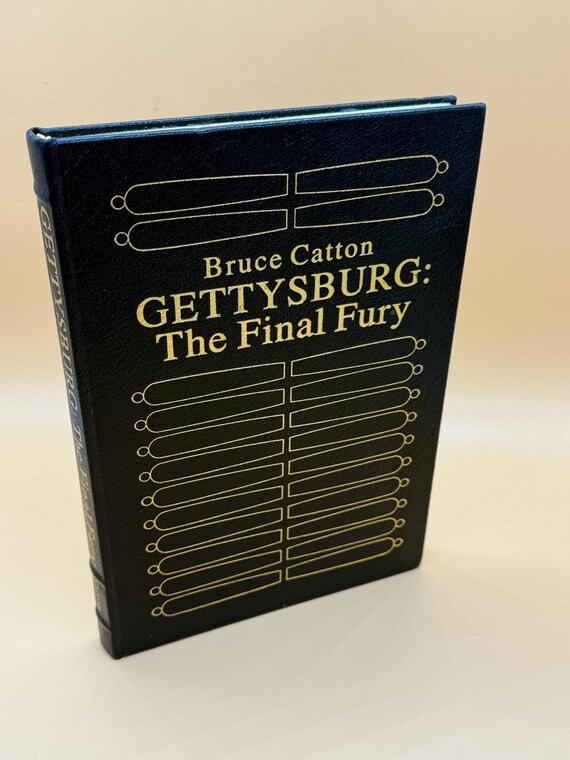Gettysburg The Final Fury by Bruce Catton 1986 Easton Press Collectors Edition in Genuine Leather-bound Civil War history books