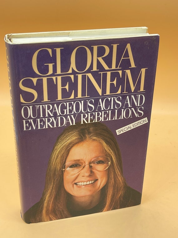 Feminism Books Outrageous Acts and Everyday Rebellion by Gloria Steinem 1983 Holt Rinehart Winston Publishing hardcover with dust jacket