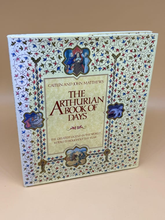 The Arthurian Book of Days The Greatest Legend Retold Throughout The Year 199-0 MacMillan Publishing Literary gifts for readers