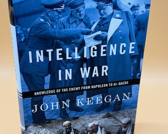 Intelligence in War by John Keegan 2003 Knopf Publishing Military history book gifts