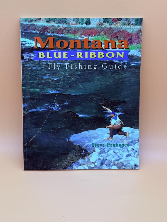 Montana Blue Ribbon Fly Fishing Guide 2000 Amato Publishing Fishing books Sport Fishing