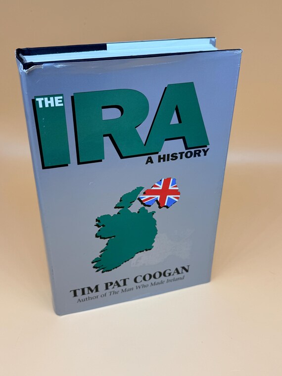 The IRA A History by Tim Pat Coogan 1993 Roberts Rinehart Publishing Irish history books Ireland history political movements