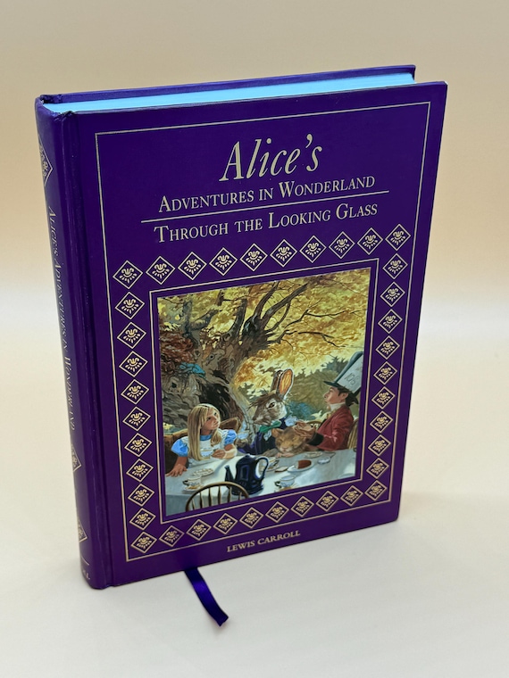 Alice in Wonderland and Through the Looking Glass by Lewis Carroll 2004 Dalmation Press Childrens books Childrens gift books