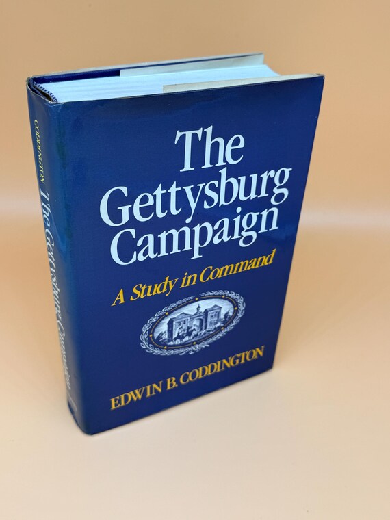 The Gettysburg Campaign A Study in Command by Edwin B. Coddington 1979 Morningside Books Edition Civil War history books Military books