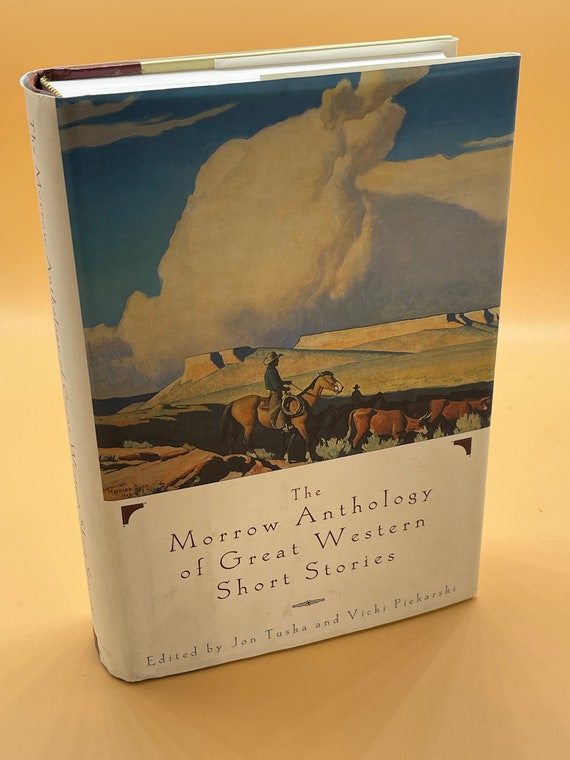 Western Fiction The Morrow Anthology of Great Western Short Stories 1999 William Morrow Publishing Old West Fiction Gift Books for Readers