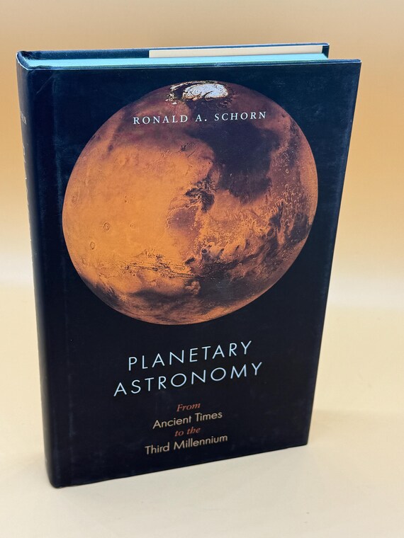 Planetary Astronomy from Ancient Times to the Third Millennium by Ronald A. Schorn 1998 Texas A&M University Press Science Astrophysics book