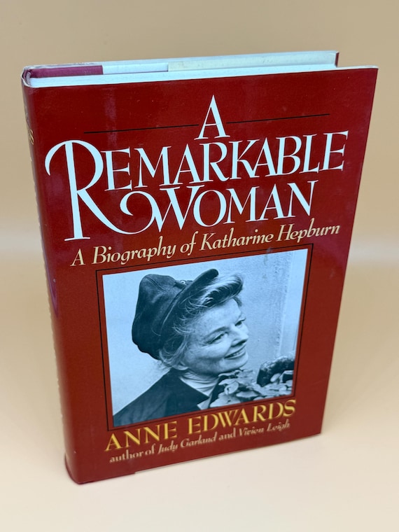 A Remarkable Woman Biography of Katherine Hepburn by Anne Edwards 1985 Wm Morrow biography books Hollywood biography