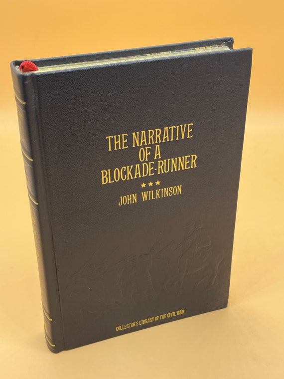 Civil War History Books Narrative of a Blockade Runner by John Wilkinson Civil War Collectors Library History Lovers Gift Books Rare Books