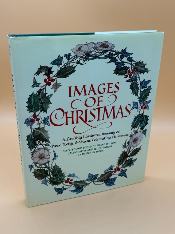 Images of Christmas Illustrated Treasury of Prose, Poetry, & Music Celebrating Christmas 1984 DoubleDay Publishing Christmas book gifts