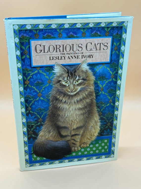 Glorious Cats The Paintings of Lesley Anne Ivory First Edition 1989 Crown Publishing Art book gifts Cat books cat art