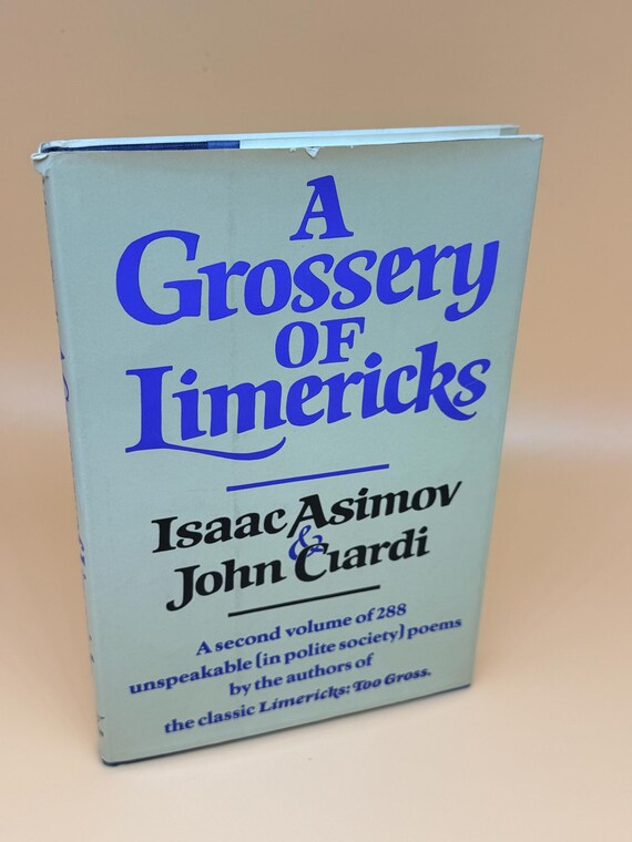 A Grossery of Limericks by Isaac Asimov & John Ciardi 1981 First Edition Norton Publishing Humor Unspeakable poems rare poetry books