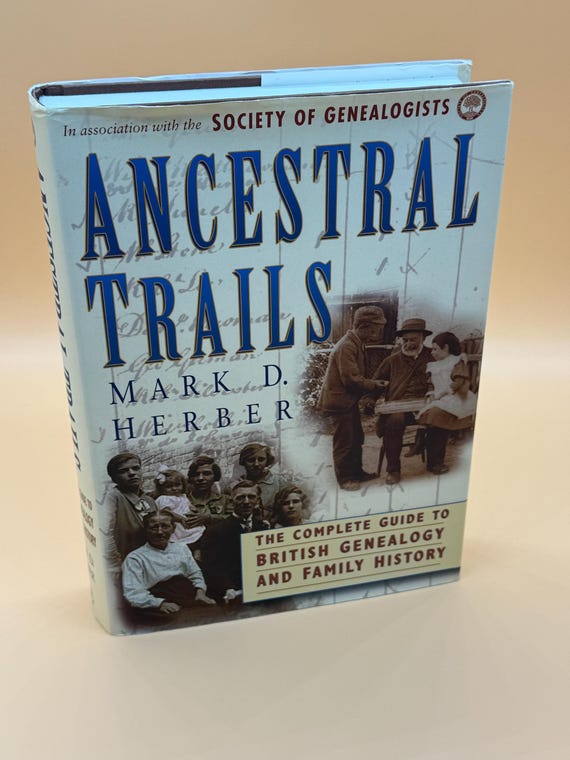 Ancestral Trails by Mark D. Herber Complete Guide to British Genealogy and Family History Society of Genealogists history book gifts