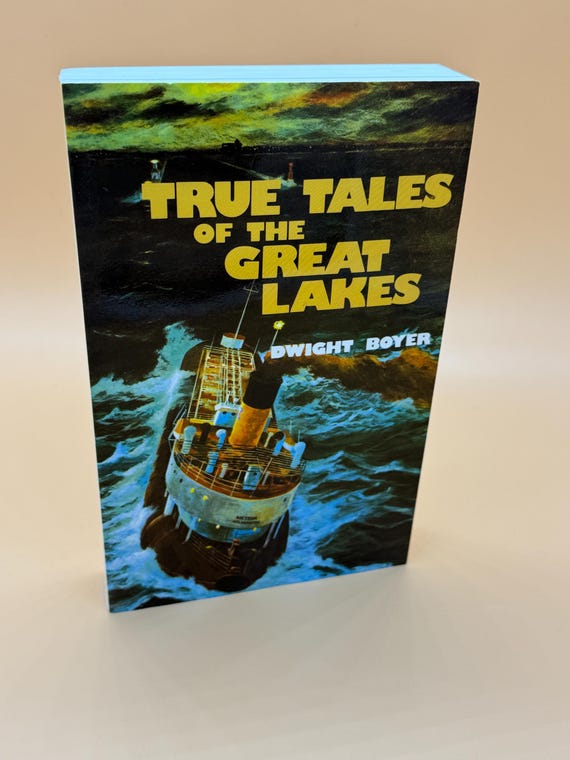 True Tales of The Great Lakes by Dwight Boyer 1971 Freshwater Press Great Lakes history books Shipwrecks