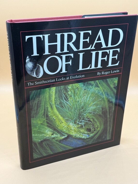 Thread of Life The Smithsonian Looks at Evolution 1992 Smithsonian Books Norton Publishing Nature and Science Books Natural History books