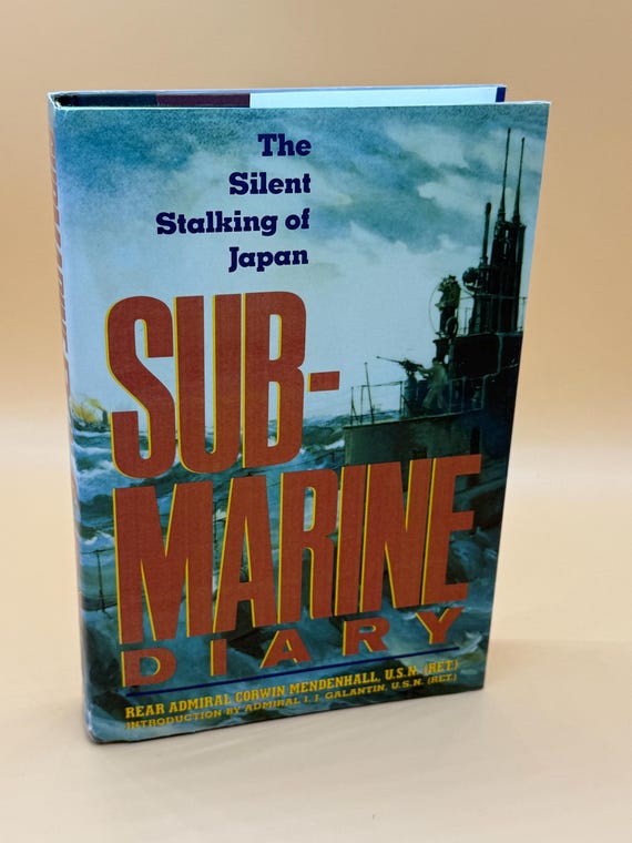 Submarine Diary The Silent Stalking of Japan by Rear Admiral Corwin Mendenhall U.S.N. (Ret) 1991 Algonquin books Military history