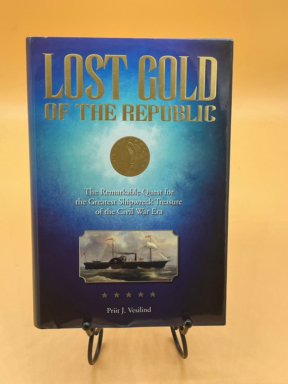 History Books Lost Gold of the Republic Greatest Shipwreck Treasure of the Civil War Books for Readers Gift Used Books Modern History