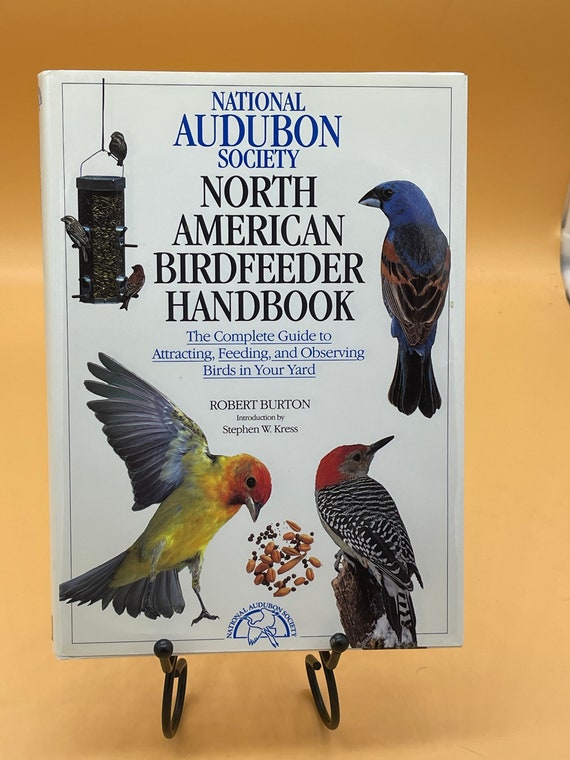 National Audubon Society North American Birdfeeder Handbook by Robert Burton 1992 DK Press hardcover