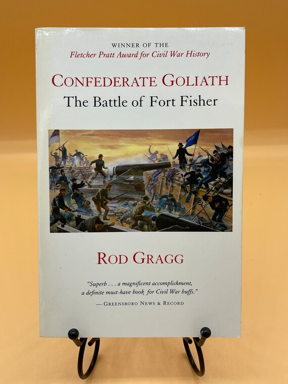 Civil War History Books Confederate Goliath  The Battle of Fort Fisher by Rod Gragg 1994 Louisiana State University Press Paperback