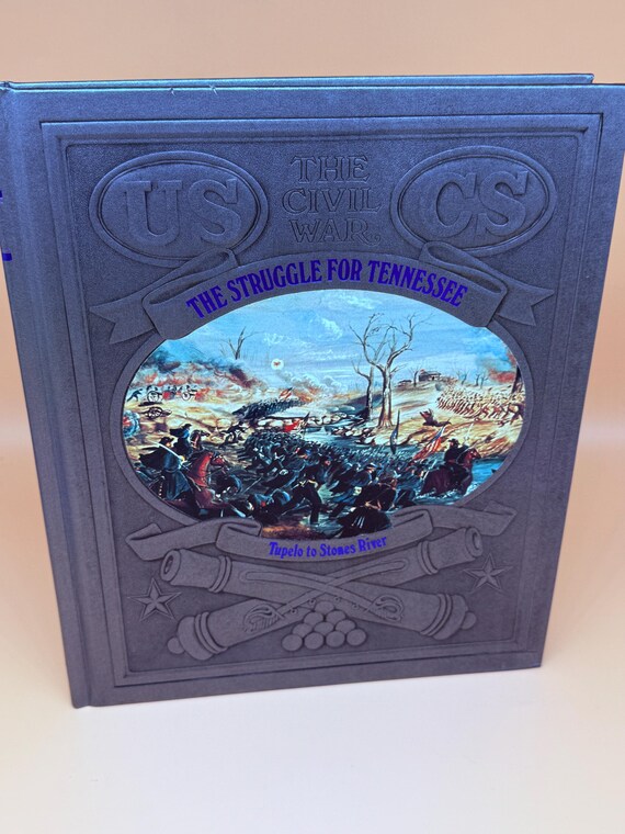 The Struggle for Tennessee Tupelo to Stones River 1980's Time Life Civil War history books military history