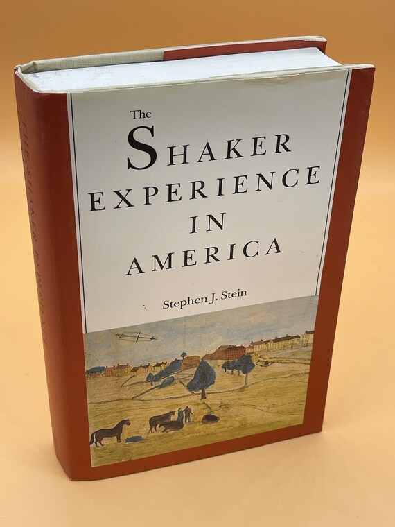 History Books The Shaker Experience in America by Stephen J. Stein 1992 Yale University Press American History Social Science Anthropology