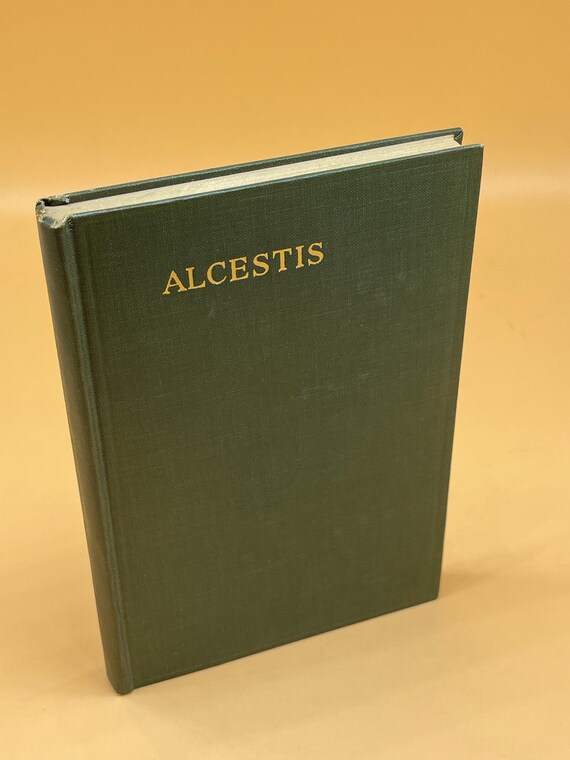 The Alcestis of Euripides 1915 Oxford University Press Translated w notes by Gilbert Murray Classic Greek Plays Rare Book Gifts Ancient Play