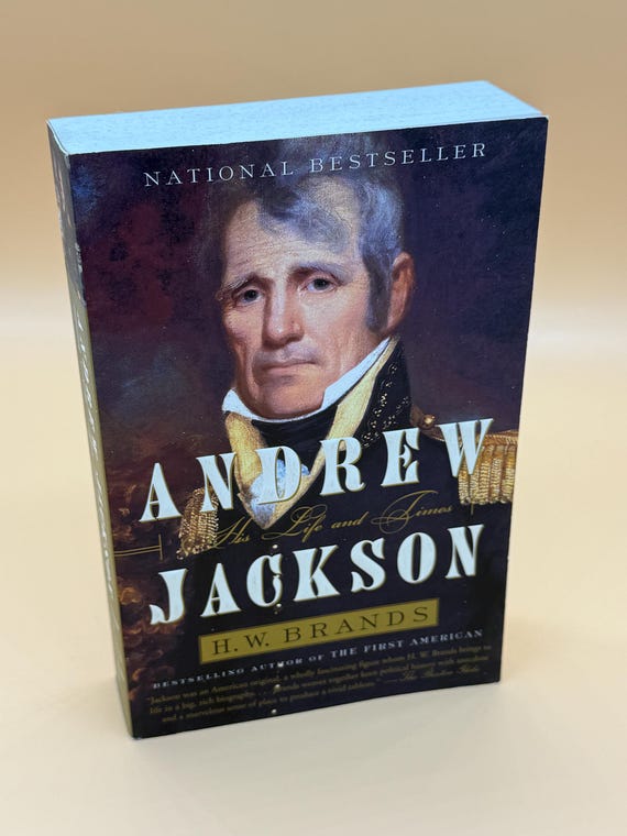 Andrew Jackson His Life and Times by H.W. Brands Paperback Biography Books American history books Book Gifts Biographies Early America