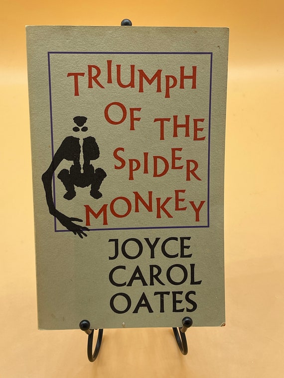 Fiction Mystery Suspense Triumph of the Spider Monkey by Joyce Carol Oates 1976 Novella Paperback Vintage Rare and Collectible Gift Books