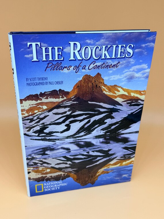 The Rockies Pillars of a Continent 1996 National Geographic Natural history nature books