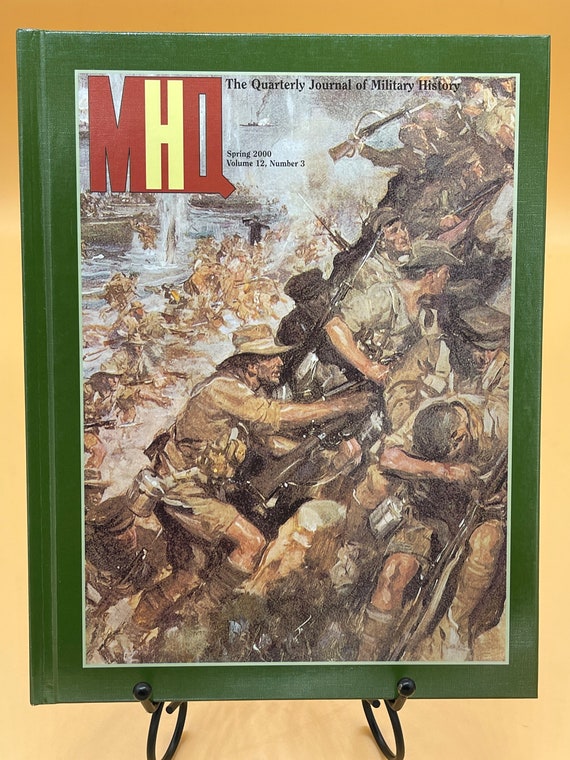 Military History Quarterly The Quarterly Journal of Military History Spring 2000 Volume 12 Number 3 hardcover