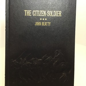 Used Books Rare Civil War History Books The Citizen Soldier or Memoirs of a Volunteer (Civil War Collectors Library) by John Beatty
