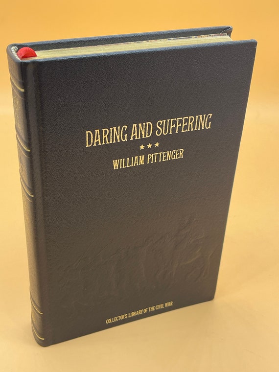 Civil War History Books Daring and Suffering Collectors Library of the Civil War by William Pittenger History Book Gifts Book Collectors