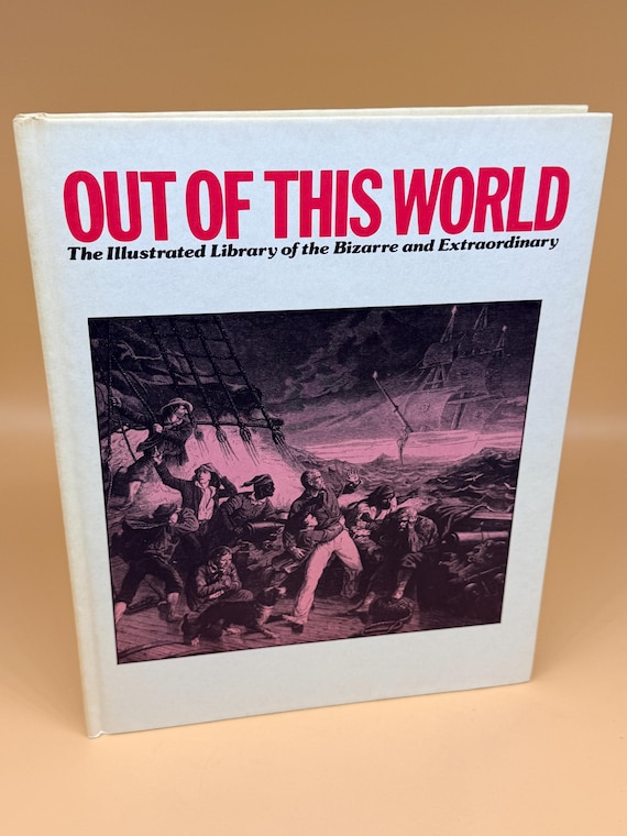 Out of This World The Illustrated Library of the Bizarre and Extraordinary circa 1970's Tabloid headlines Weird Tales and myths